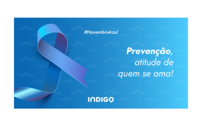 Novembro Azul na Indigo: confira nossas iniciativas